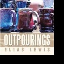 Elias Lewis Releases OUTPOURINGS