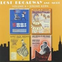 BWW CD Reviews: Original Cast Records' LOST BROADWAY, VOLUME 6: JEROME KERN is a…