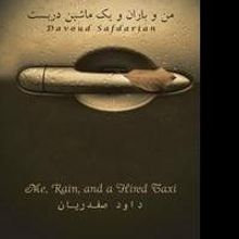Persian Poet Releases ME, RAIN AND A HIRED TAXI