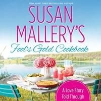 Susan Mallery's Fool's Gold Cookbook Semi-Finalist for Year's Best, Plus Recipe
