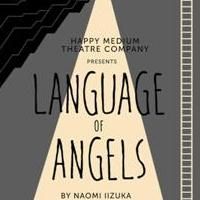 Happy Medium Theatre Opens Sixth Season with LANGUAGE OF ANGELS, Now thru 11/1