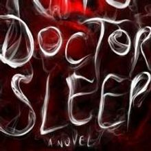 Top Reads: Stephen King's DOCTOR SLEEP Climbs to Top of New York Times' Fiction…