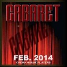 Opera House Players Present CABARET, Now thru 2/23