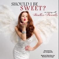 A CHORUS LINE's Heather Parcells Brings SHOULD I BE SWEET? to Stage 72 Tonight