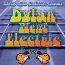 Miners Alley Playhouse's DYLAN WENT ELECTRIC Begins Tomorrow