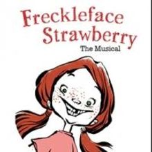 FRECKLEFACE STRAWBERRY to Play CM Performing Arts Center, 2/16-3/9