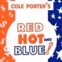 Musicals Tonight Opens RED, HOT AND BLUE Tonight, 10/2