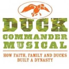 Reality TV Hits the Stage in DUCK COMMANDER MUSICAL, Beginning Tonight in Las Vegas