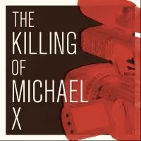Jackalope Theatre Company to Stage THE KILLING OF MICHAEL X, 3/12-4/13
