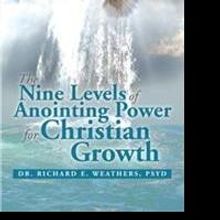 Dr. Richard E. Weathers Shares How to Become Mature Children of God in New Book