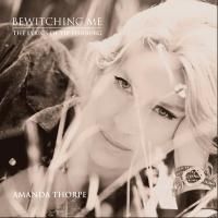 Amanda Thorpe Releases Album BEWITCHING ME: THE LYRICS OF YIP HARBURG