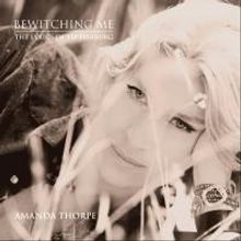 Amanda Thorpe Releases Album BEWITCHING ME: THE LYRICS OF YIP HARBURG