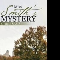 Chris Sams Debuts MISS SMITH'S MYSTERY