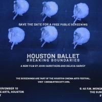 HOUSTON BALLET: BREAKING BOUNDARIES Premieres at Houston Cinema Arts Festival Today