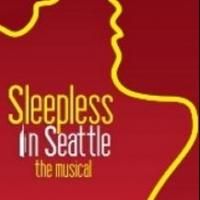 SLEEPLESS IN SEATTLE World Premiere Tickets Go On Sale Today at Pasadena Playhouse