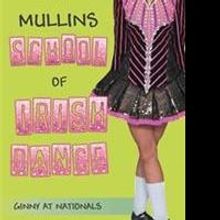 Jackie Mullins Pens MULLINS SCHOOL OF IRISH DANCE