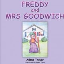 Adena Trevor Pens FREDDY AND MRS GOODWICH
