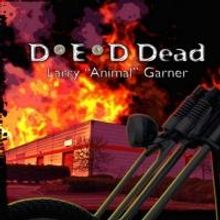 Larry 'Animal' Garner's novel D-E-D, DEAD a Colorado Book Awards Finalist