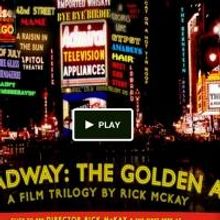 Rick McKay Releases Update on Broadway: BROADWAY: BEYOND THE GOLDEN AGE