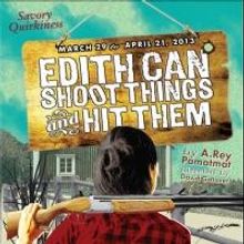SPT Presents Seattle Premiere of EDITH CAN SHOOT THINGS AND HIT THEM at Bathhouse The