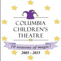 Columbia Children's Theatre Offers Ticket Discounts for 2014-15 Season, Featuring…
