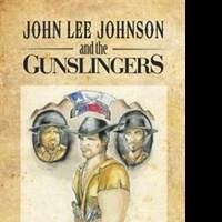 Conn Hamlett Releases Third Book in Series, JOHN LEE JOHNSON AND THE GUNSLINGERS