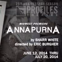 Profiles Theatre Announces the Midwest Premiere of ANNAPURNA by Sharr White, 6/6-20