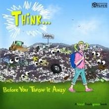THINK...BEFORE YOU THROW IT AWAY by Kelsey Rae Shaw is Available Now