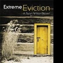 Ryan Wilson Releases EXTREME EVICTION
