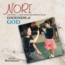 Author Bob Rittenhouse Shares Story of NORI, a Deaf Honduran Orphan