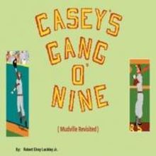 Robert Elroy Lockley Jr. Releases CASEY'S GANG O'NINE