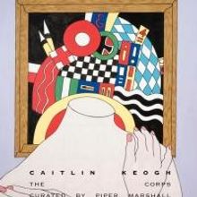 Caitlin Keogh Exhibit Opens Tomorrow at Mary Boone Gallery