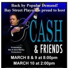 Bay Street Players Welcomes Return of CASH & FRIENDS, Now thru 3/10