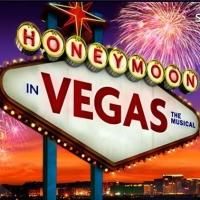 HONEYMOON IN VEGAS End Runs Today at Paper Mill; Is Broadway Next?