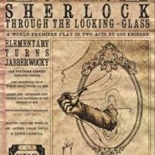 ARTS IN REVIEW Spotlights Porters of Hellsgate's SHERLOCK THROUGH THE LOOKING GLASS