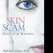 Melvin L. Elson Reveals the Truth Behind Beauty in SKIN SCAM