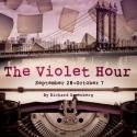 THE VIOLET HOUR Plays South Bend Civic Theatre, Now thru 10/7