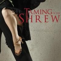 Lantern Theater Company Presents THE TAMING OF THE SHREW, Now thru 5/3