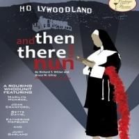 Vintage Theatre's AND THEN THERE WAS NUN Continues Through 6/16