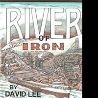 RIVER OF IRON Reveals Struggles of Great Depression