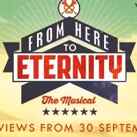 FROM HERE TO ETERNITY Begins Previews in West End Tonight