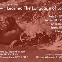 HOW I LEARNED THE LANGUAGE OF LOVE Plays Union Hall Tonight