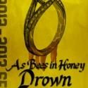 F.U.D.G.E. Opens AS BEES IN HONEY DROWN Tonight