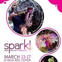 SPARK! Festival of Creativity Set for Mesa Arts Center, Now thru 3/17