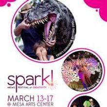 SPARK! Festival of Creativity Set for Mesa Arts Center, 3/13-17