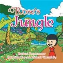 Barbara Rogenmoser Releases Picture Book, ROSE'S JUNGLE