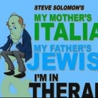 MY MOTHER'S ITALIAN, MY FATHER'S JEWISH & I'M IN THERAPY! Comes to Walnut Creek, Now…