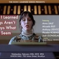 Anna Sale, Anthony DeVito and More Set for HOW I LEARNED THINGS AREN'T ALWAYS WHAT…