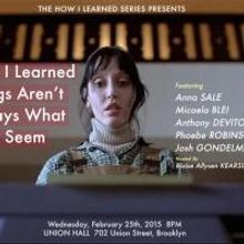 Anna Sale, Anthony DeVito and More Set for HOW I LEARNED THINGS AREN'T ALWAYS WHAT…