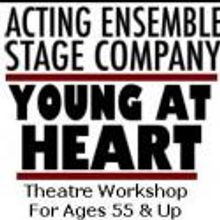 Acting Ensemble Hosts YOUNG AT HEART Theatre Workshop for Ages 55 and Up, 10/15